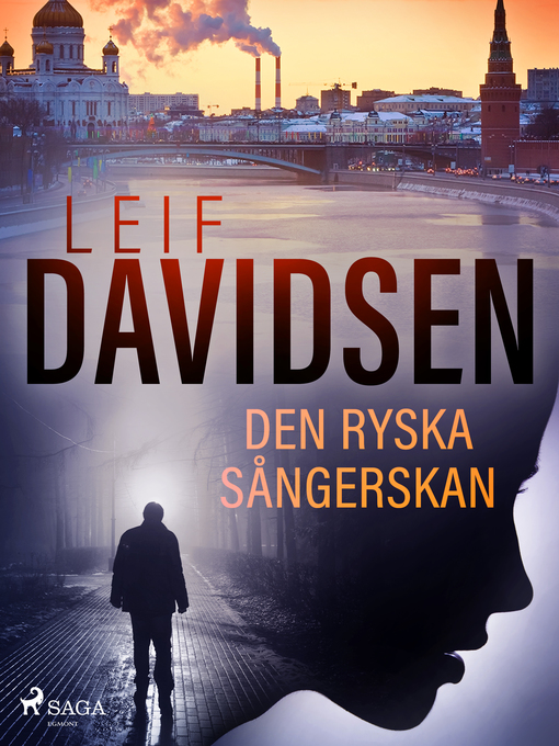 Title details for Den ryska sångerskan by Leif Davidsen - Available